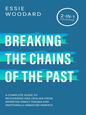 cover image of Breaking the Chains of the Past